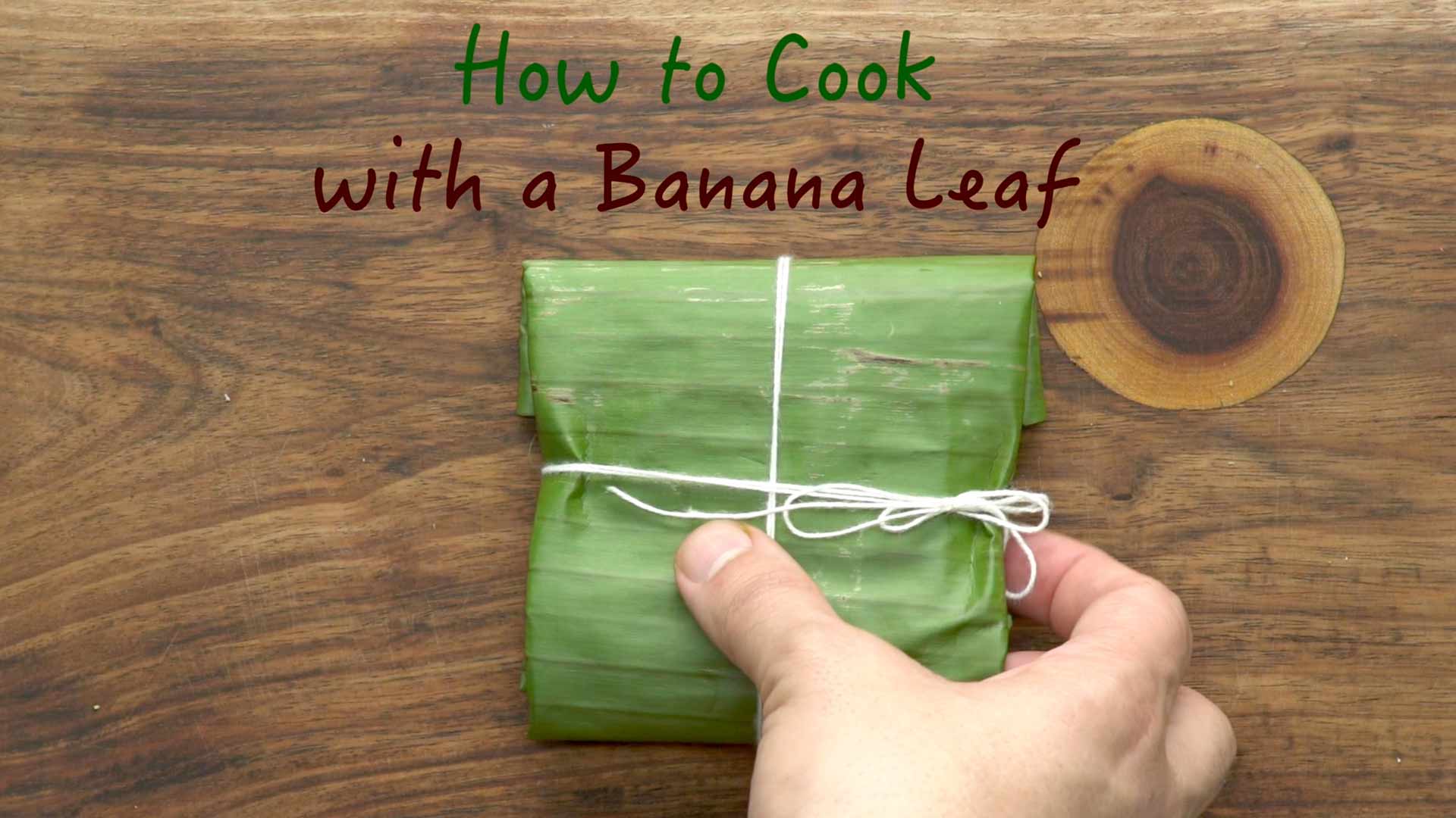 How to Cook with a Banana Leaf