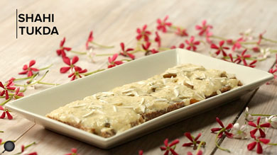 Shahi Tukda Recipe | Royal Cuisine | Make the best Shahi Tukra at Home