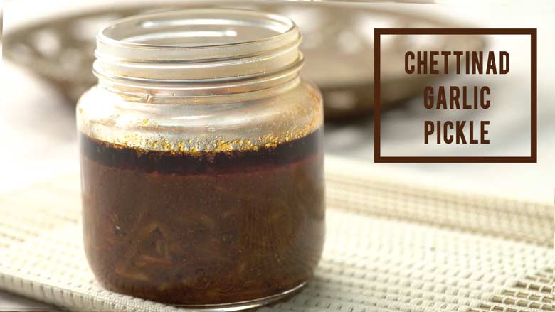 The Best Chettinad Garlic Pickle | Family Recipe