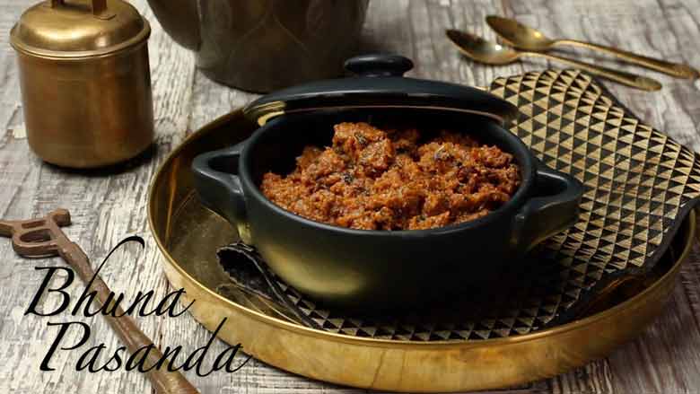 Bhuna Pasanda Recipe | Bhuna Mutton Pasanda | Lamb Pasanda